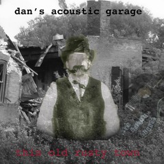 Dan's Acoustic Garage