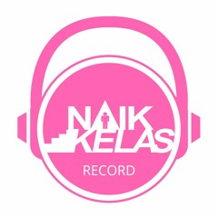 NAIK KELAS RECORD