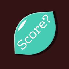 Score?