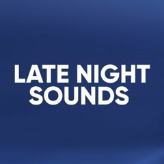 Late Night Sounds