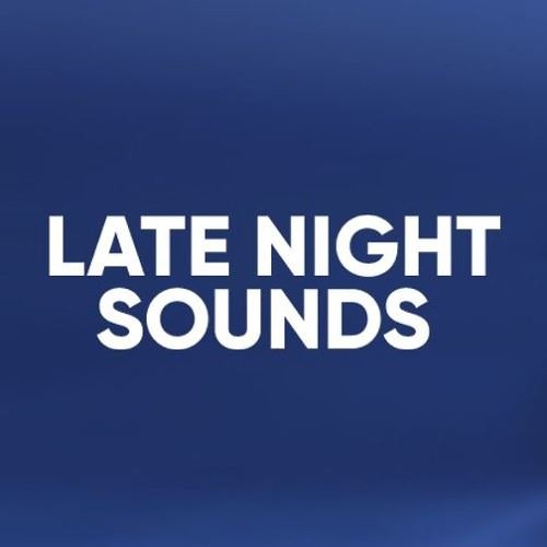Stream Late Night Sounds music | Listen to songs, albums, playlists for ...