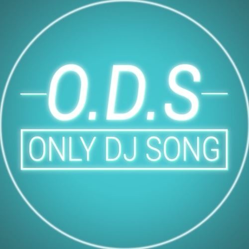 ODS ( Only Dj Song )’s avatar