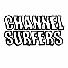 Channel Surfers
