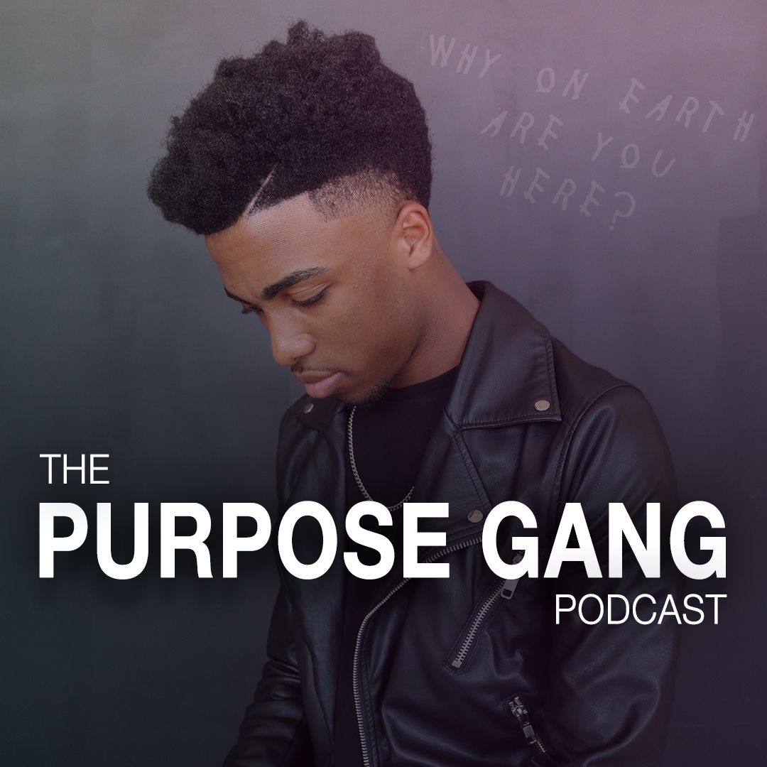 The Purpose Gang Podcast
