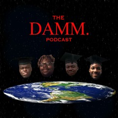 The DAMM. Podcast