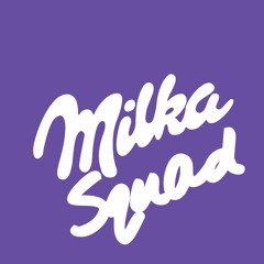 Milka Squad