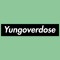 Yungoverdose