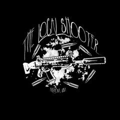 The Local Shooter