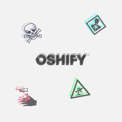 OSHIFY®