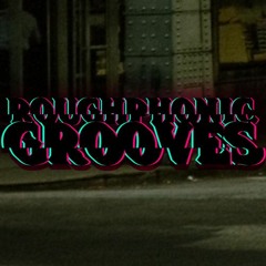 Roughphonic Grooves