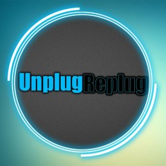 UnplugReplug