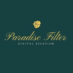 PARADISE FILTER