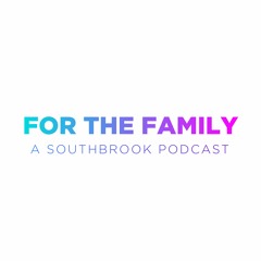 For The Family Podcast