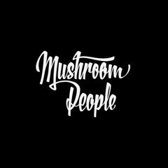 Mushroom People
