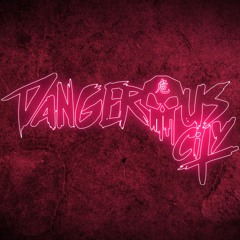 Dangerous City