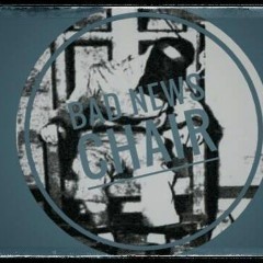 BadNewsChair