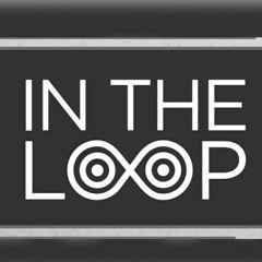 In the loop