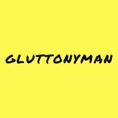 Gluttonyman