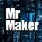 Mr. Maker