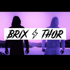 Brix & Thor