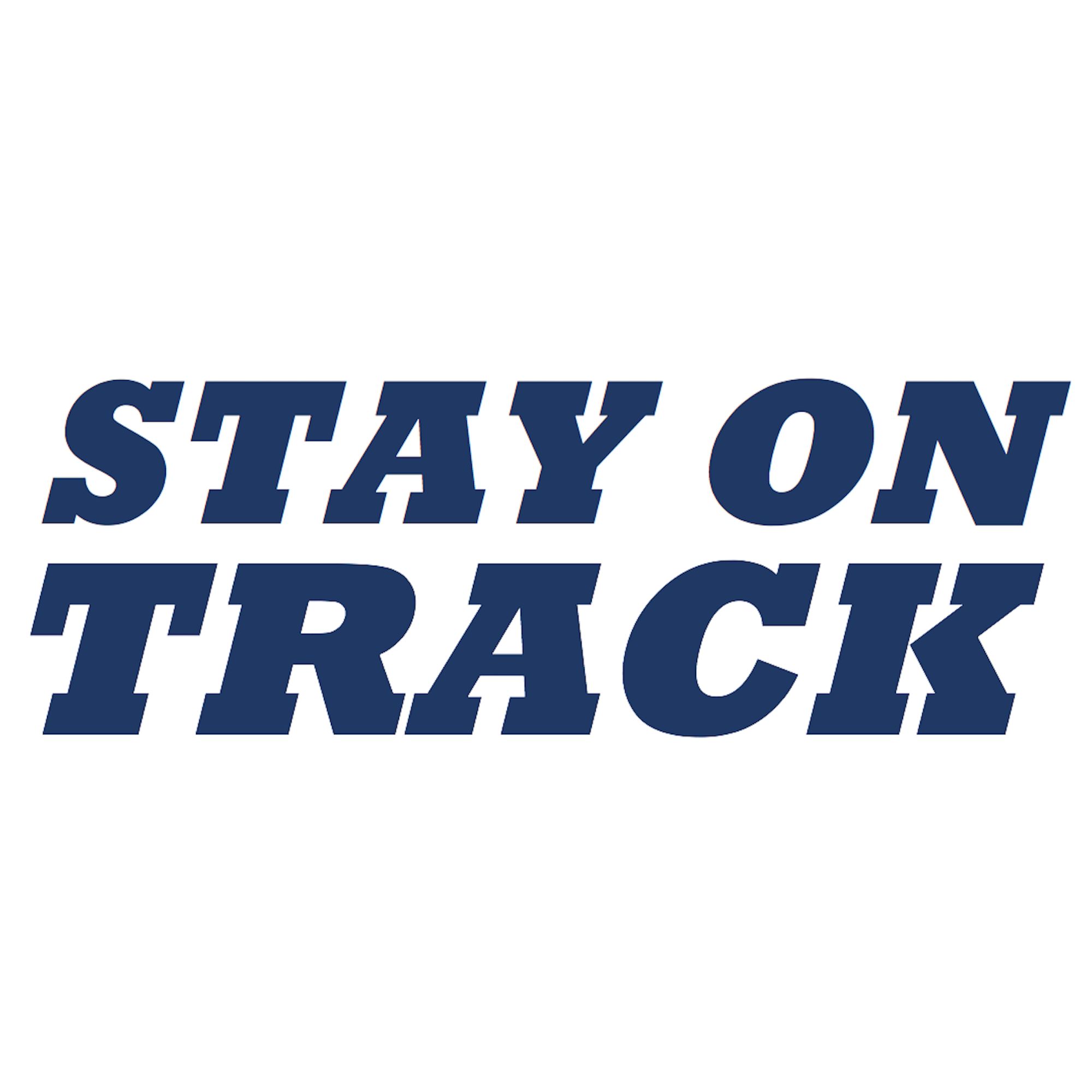 Stay On Track