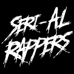 Seri-Al Rappers