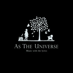 AS-THE-UNIVERSE