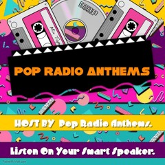 Pop Radio Anthems