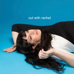 Out with Rachel hosted by Rachel Kann