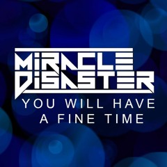 Miracle Disaster