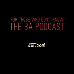 The B.A. Podcast