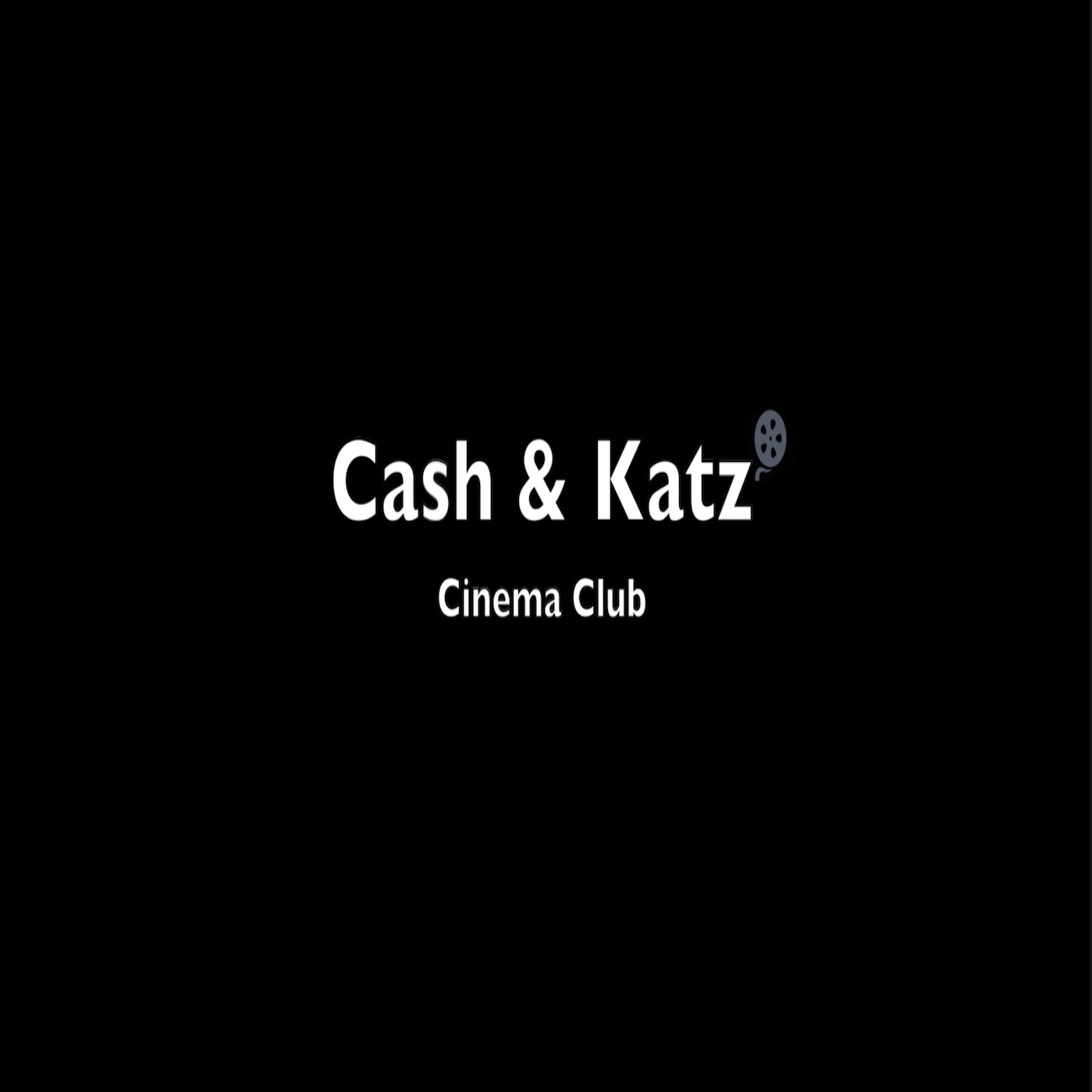 Cash & Katz' Cinema Club