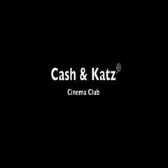 Cash & Katz' Cinema Club
