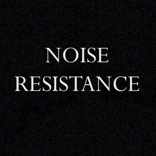Noise Resistance’s avatar