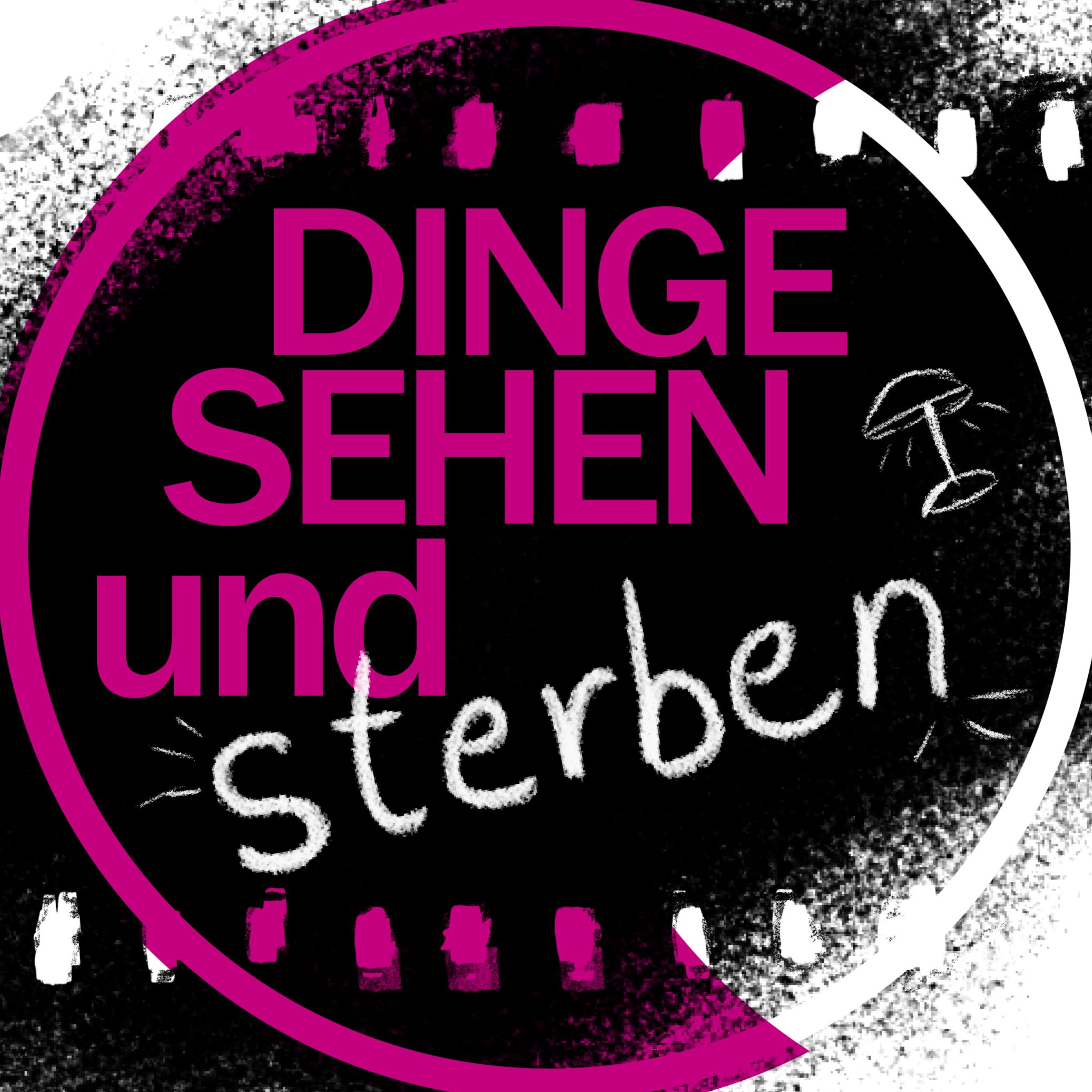 Dinge sehen... und sterben?