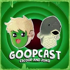 goopcast