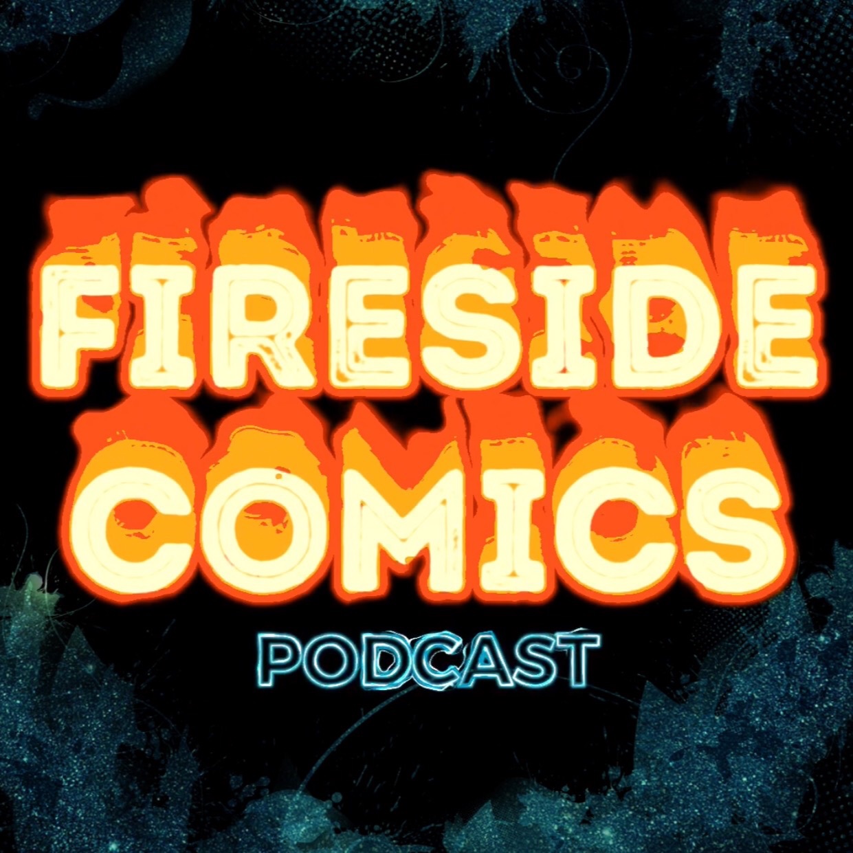 Fireside Comics Podcast