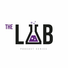 The Lab Podcast Series