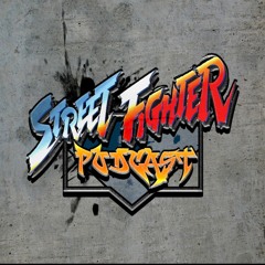 Street Fighter Podcast