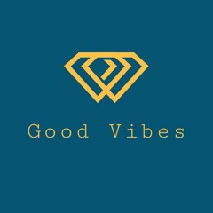 Good Vibes