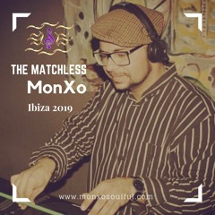 The Matchless MonXo (Ibiza Dj.)