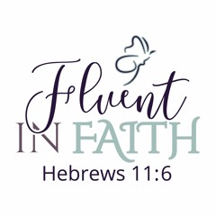 Fluent In Faith