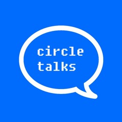 Circle Talks