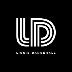 Liquid Dancehall
