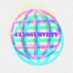 CLVSSYMVRTY SHIT
