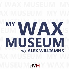 My Wax Museum