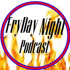FryDay Night Podcast