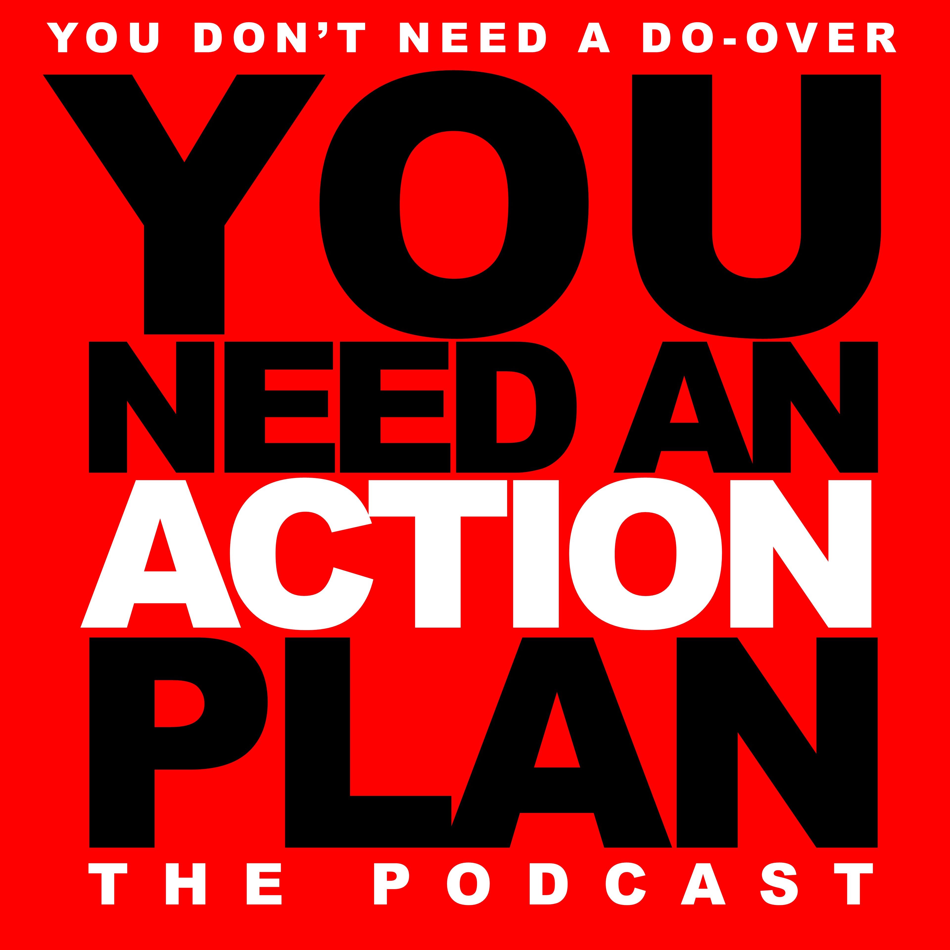 YouNeedAnActionPlan