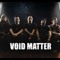 Void Matter