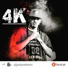 4K -Jacky Rob'n'sin